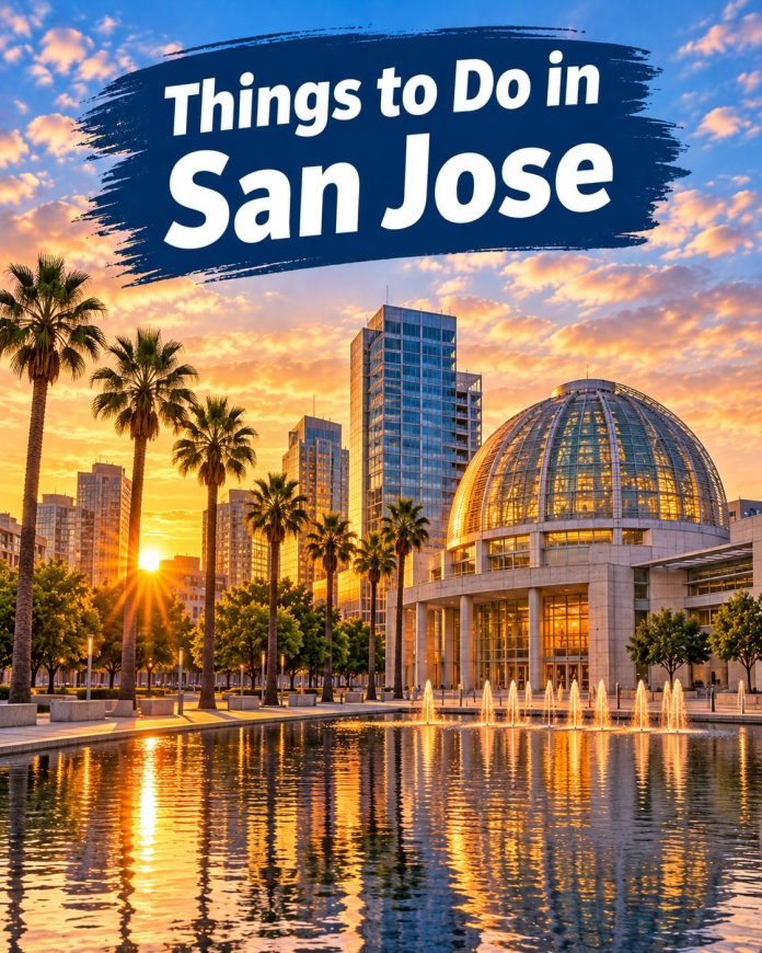 Things to Do in San Jose